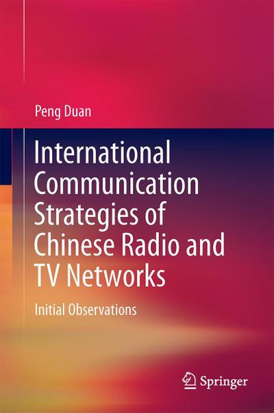 International Communication Strategies of Chinese Radio and TV Networks