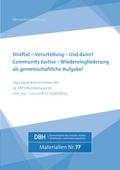 Straftat - Verurteilung - und dann? Community Just