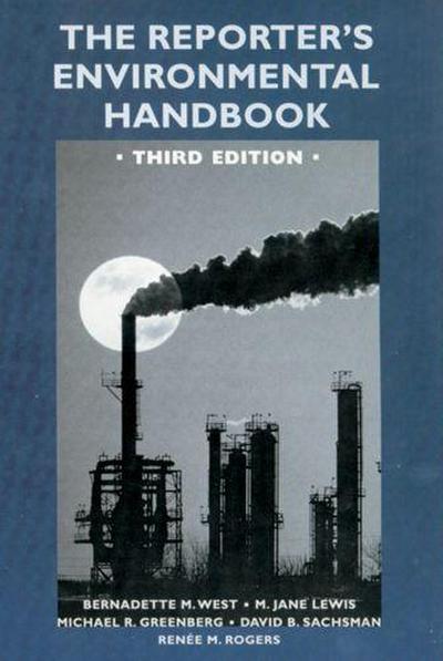 The Reporter’s Environmental Handbook