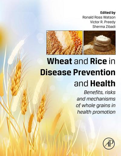 Wheat and Rice in Disease Prevention and Health