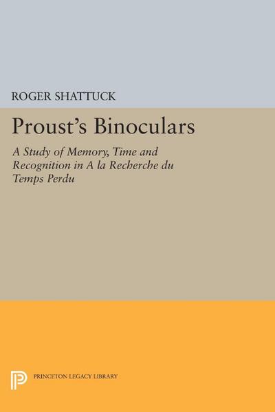Proust’s Binoculars