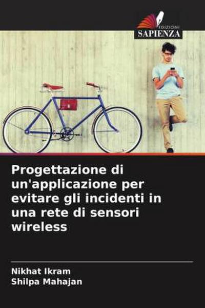 Progettazione di un’applicazione per evitare gli incidenti in una rete di sensori wireless