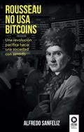 Rousseau no usa bitcoins