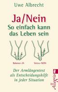 Ja/nein - So einfach kann das Leben sein
