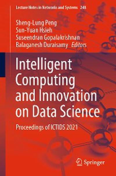 Intelligent Computing and Innovation on Data Science