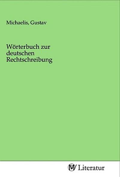 Wörterbuch zur deutschen Rechtschreibung