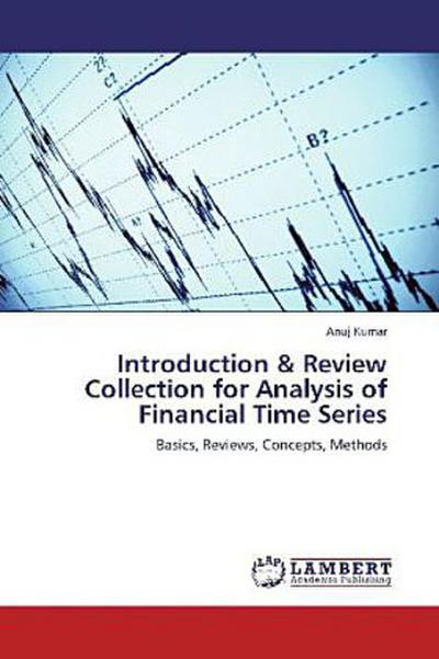 Introduction & Review Collection for Analysis of Financial Time Series
