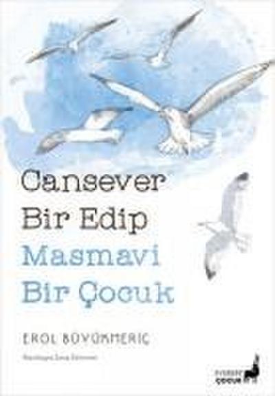 Cansever Bir Edip Masmavi Bir Cocuk
