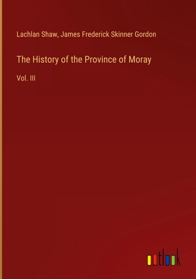 The History of the Province of Moray