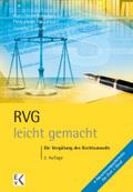 RVG - leicht gemacht: Die Vergütung des Rechtsanwalts