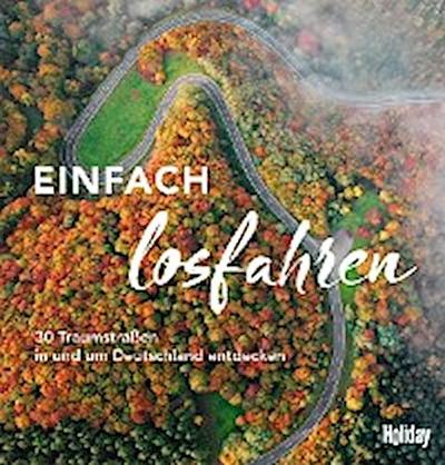 HOLIDAY Reisebuch: Einfach losfahren