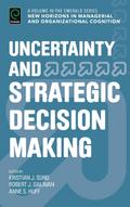 Uncertainty and Strategic Decision Making