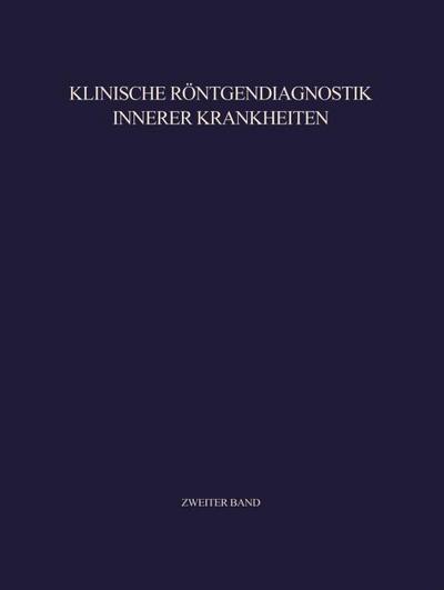 Klinische Röntgendiagnostik Innerer Krankheiten