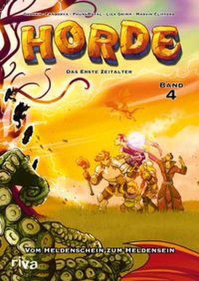 HORDE - Das erste Zeitalter, Bd. 4: Vom Heldenschein zum Heldensein