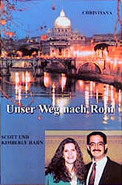 Unser Weg nach Rom