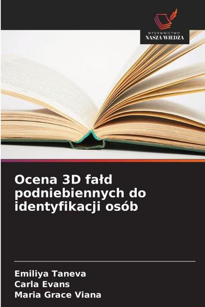 Ocena 3D fa¿d podniebiennych do identyfikacji osób