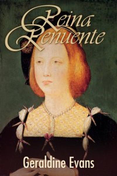 Reina Renuente: María Rosa Tudor, La Hermana Menor Del Infame Rey Enrique Viii
