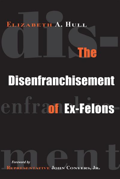 The Disenfranchisement of Ex-Felons