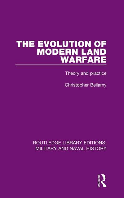 The Evolution of Modern Land Warfare