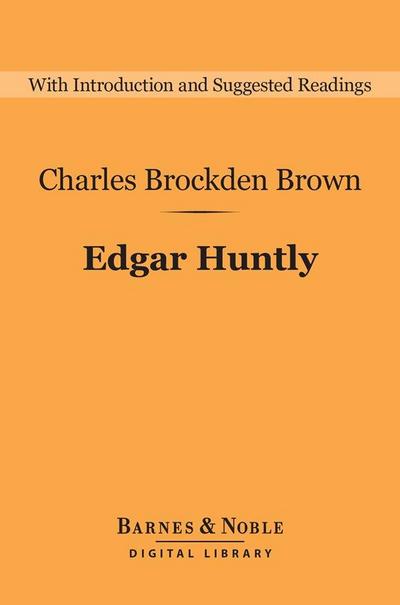 Edgar Huntly (Barnes & Noble Digital Library)