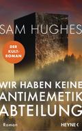 Wir haben keine Antimemetik-Abteilung von Sam Hughes | Ebook