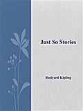 Just So Stories