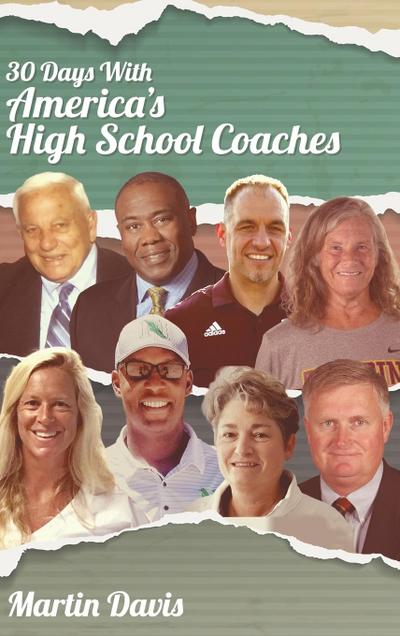 Thirty Days with America’s High School Coaches