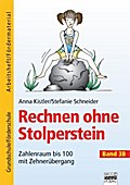 Rechnen ohne Stolperstein: Kistler, Anna; Schneider, Stefanie, Bd.3B : Zahlenraum bis 100 mit Zehnerübergang