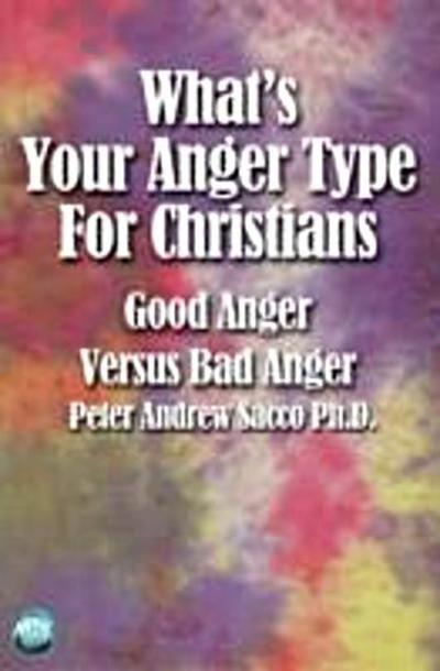 What’s Your Anger Type for Christians