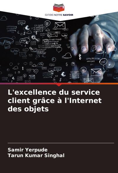 L’excellence du service client grâce à l’Internet des objets