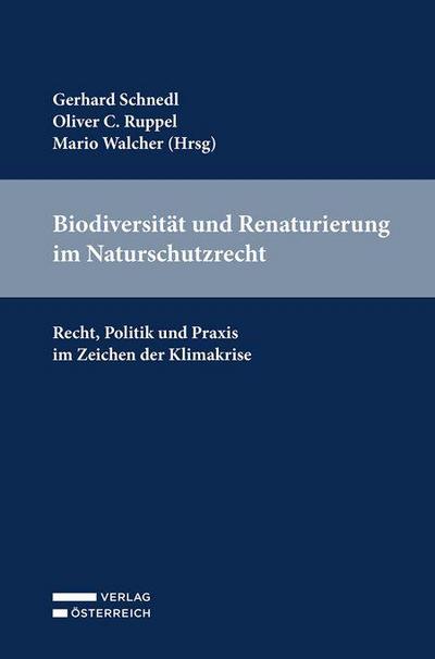 Biodiversität und Renaturierung im Naturschutzrecht