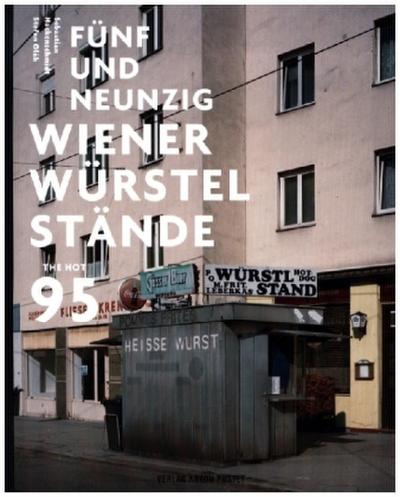 Fünfundneunzig Wiener Würstelstände