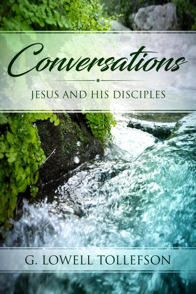 Conversations: Jesus and His Disciples