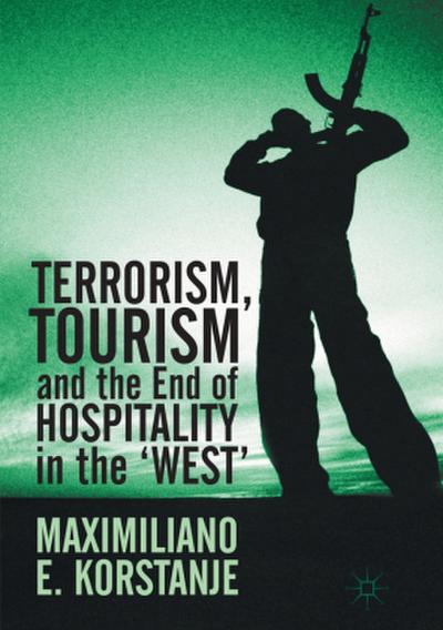 Terrorism, Tourism and the End of Hospitality in the ’West’