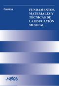 Fundamentos, materiales y otras técnicas de la educación musical