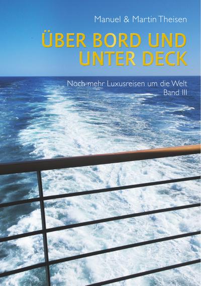 Über Bord und unter Deck