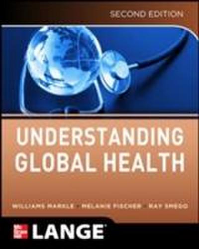 Understanding Global Health, 2e