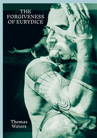 The Forgiveness of Eurydice