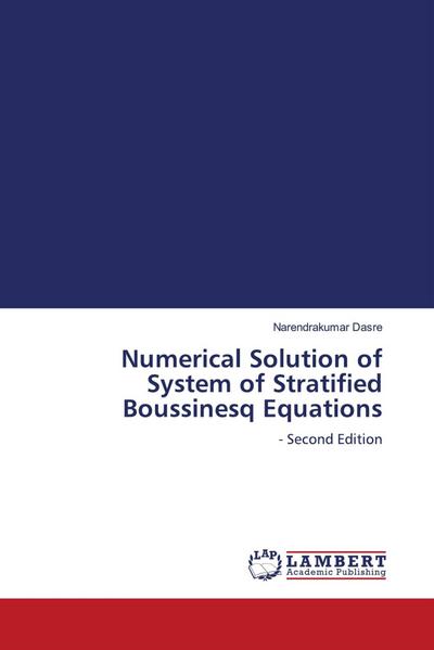 Numerical Solution of System of Stratified Boussinesq Equations