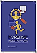 Forensic Investigations and the Art of Investigative Interviewing