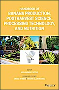 Handbook of Banana Production, Postharvest Science, Processing Technology, and Nutrition