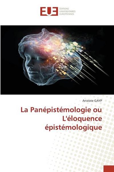 La Panépistémologie ou L’éloquence épistémologique