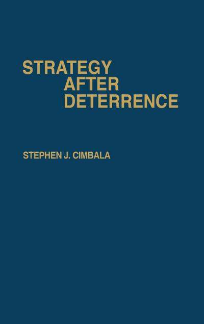Strategy After Deterrence