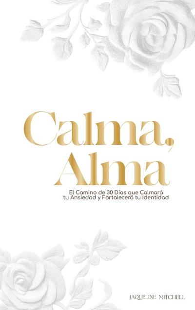 Acalma, Alma