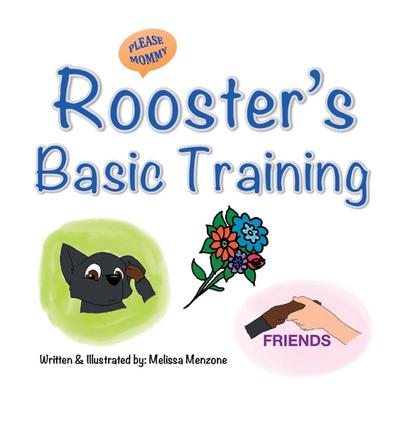Rooster’s Basic Training