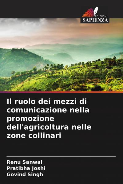 Il ruolo dei mezzi di comunicazione nella promozione dell’agricoltura nelle zone collinari