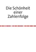 Die Schönheit einer Zahlenfolge