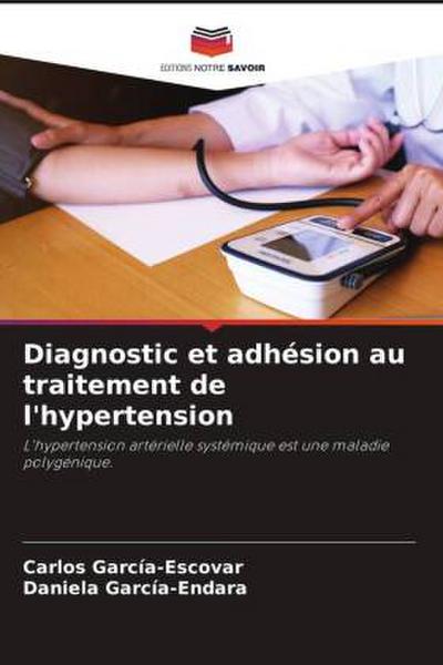 Diagnostic et adhésion au traitement de l’hypertension