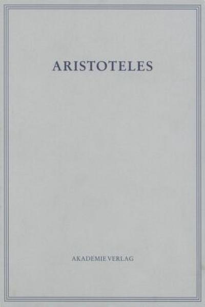 Aristoteles: Aristoteles Werke Opuscula V. Tl.5