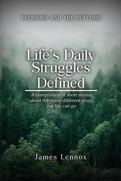 Life’s Daily Struggles Defined